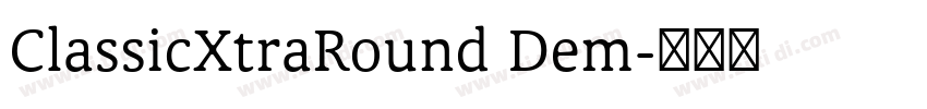 ClassicXtraRound Dem字体转换
